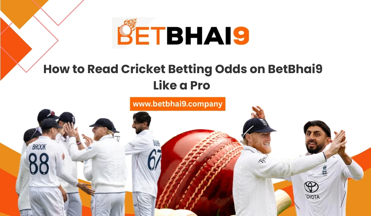 You are currently viewing How to Read Cricket Betting Odds on BetBhai9 Like a Pro